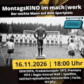 MontagsKINO: Der nackte Mann auf dem Sportplatz | Magdeburg | machwerk