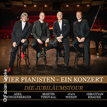 Vier Pianisten - Ein Konzert - Die Jubiläumstour