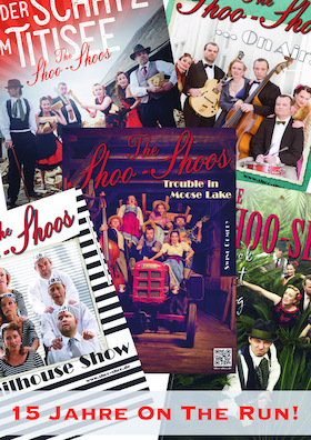 The Shoo-Shoos 15 Jahre on the Run