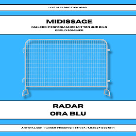 Midissage - Erold Sommer - Live in Farbe - Mit den Bands RADAR + ORA BLU