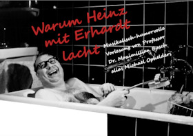 Warum Heinz mit Erhardt lacht - eine musikalisch-humorvolle "Vorlesung" von Professor Max Busch