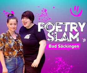 Poetry Slam Bad Säckingen - Wenn Sprache zum Star wird...