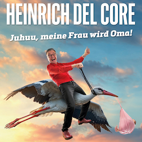 Heinrich del Core - Juhuu, meine Frau wird Oma