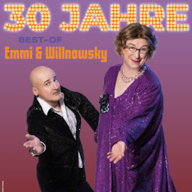 30 Jahre Emmi & Willnowsky "Das Best Off"