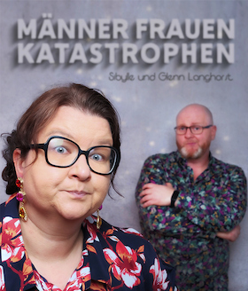 Männer Frauen Katastrophen - Valentinstag im Zentraler mit Sibylle & Glenn Langhorst