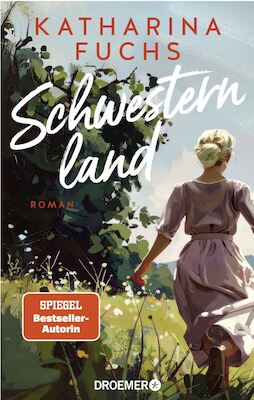 Katharina Fuchs-"Schwesternland"