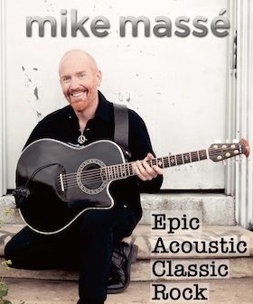 Mike Masse "Epic Acoustic Classic Rock in Concert"