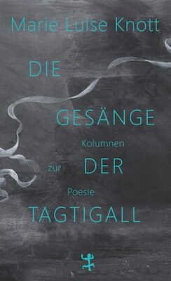 Die Gesänge der Tagtigall - Marie Luise Knott