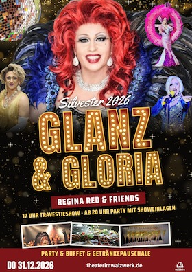 Silvestershow - Glanz & Gloria mit Regina Red & Friends - Silvester Travestieshow