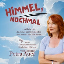 Himmel, nochmal - Live-Hörspiel von und mit Petra Frey