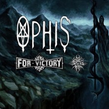 Ophis + For Victory + Architects of Aeon