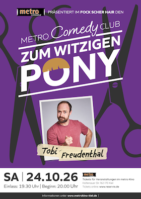 TOBI FREUDENTHAL - metro Comedy Club "ZUM WITZIGEN PONY"