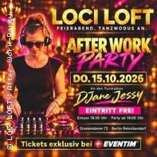 After-Work mit DJane Jessy im LOCI LOFT - Dein Feierabend wird zur Party in Berl