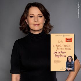 Lesung mit Stefanie Stahl: "Ich erklär das jetzt mal psychologisch"