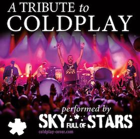 Sky Full Of Stars - An Evening Of Coldplay Music