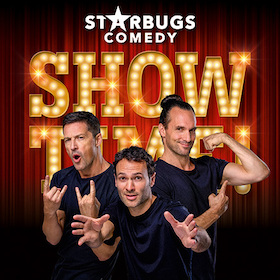 Starbugs Comedy - SHOWTIME!