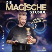 Die Magische Stunde - Die Zaubershow im Kuchlbauer Turm mit Axel Adams