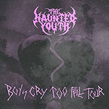 The Haunted Youth - Boys Cry Too Fall Tour