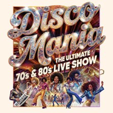 Disco Mania - The Ultimate 70´s & 80´s Live Show