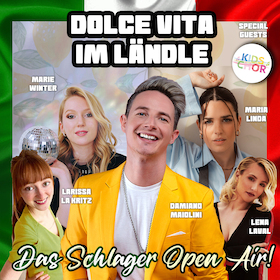 Dolce Vita im Ländle - Das Schlager Open Air!