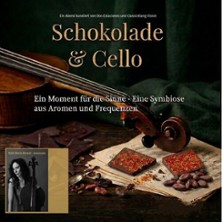 Schokolade & Cello -Das Genusserlebnis