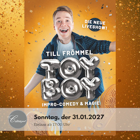 TILL FRÖMMEL – TOYBOY - Impro-Comedy & Magie live!