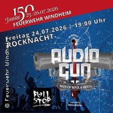 Audio Gun – 150 Jahre FF Windheim | Support: Full Stop