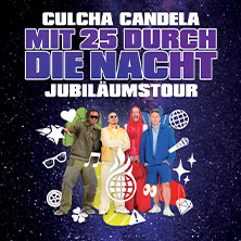 CULCHA CANDELA - Mit 25 durch die Nacht