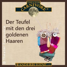 Der Teufel mit den drei goldenen Haaren- Erzähltheater / Märchen