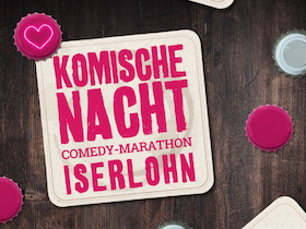 1. KOMISCHE NACHT ISERLOHN