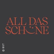 All das Schöne