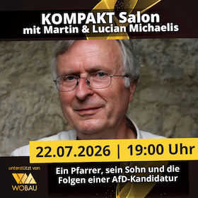 KOMPAKT Salon: Ein Pfarrer, sein Sohn und die Folgen einer AfD-Kandidatur – Martin und Lucian Michaelis