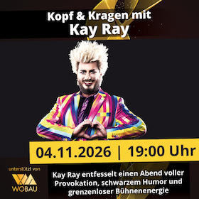 Kopf & Kragen mit Kay Ray