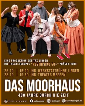 Das Moorhaus - 400 Jahre durch die Zeit