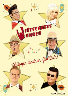 Wirtschaftswunder - „Schlager machen glücklich!“ – und wie!