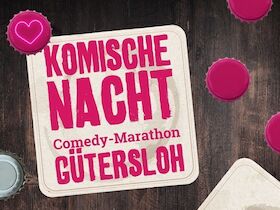18. KOMISCHE NACHT GÜTERSLOH