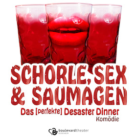 "Schorle, Sex & Saumagen" - Boulevardtheater Deidesheim