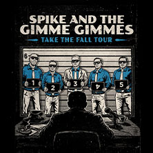 Spike & The Gimme Gimmes - Take The Fall Tour