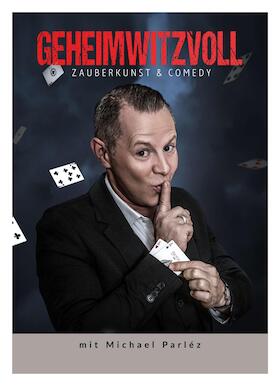 Geheimwitzvoll - Zauberkunst & Comedy