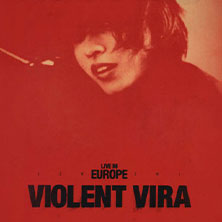 VIOLENT VIRA - Live in Europe 2026