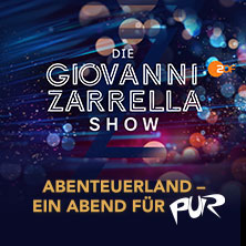Generalprobe: DIE GIOVANNI ZARRELLA SHOW – Abenteuerland - Ein Abend für PUR