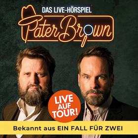 Pater Brown – Das Live-Hörspiel - Mit Antoine Monot & Wanja Mues