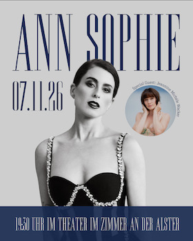 Ann Sophie Exclusive - mit Special Guest Jeannine Michéle Wacker