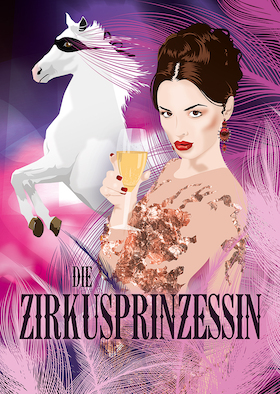 Die Zirkusprinzessin - Kálmáns Operette mit feurigen Rhythmen