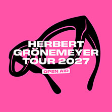 Herbert Grönemeyer - Open Airs 2027