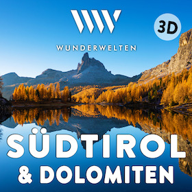 WunderWelten: Südtirol & Dolomiten in 3D