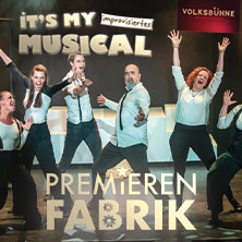 PremierenFabrik - It’s my musical - Jeder Abend eine Weltpremiere!