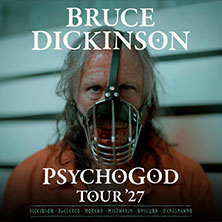 Bruce Dickinson - PsychoGod Tour 2027 - Support: Evergrey