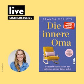 SIGNIERSTUNDE: "Die innere Oma"
