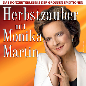 Herbstzauber mit Monika Martin 2027 - Das Konzerterlebnis der großen Emotionen
